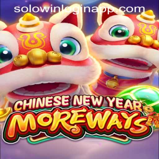 Explore the Exciting World of CHINESENEWYEARMOREWAYS with SOLOWIN LOGIN APP