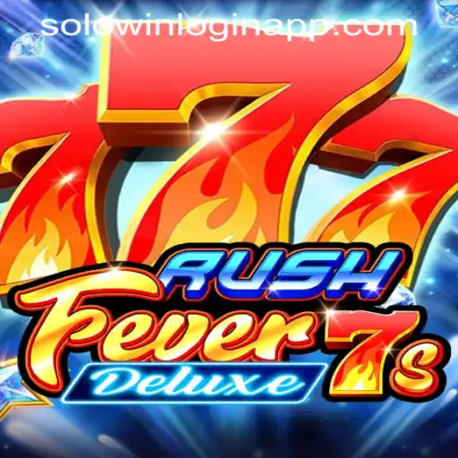 RushFever7sDeluxe and the SOLOWIN LOGIN APP: An Exciting Dive into the Gaming World